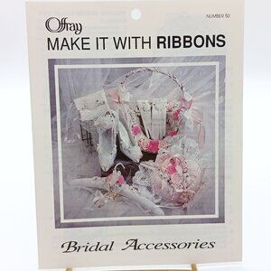 Vintage Offray Ribbon Patterns Bridal Accessories Make It with Ribbons 1992